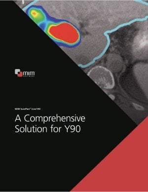 MIM SurePlan™ LiverY90 A Comprehensive Solution for Y90